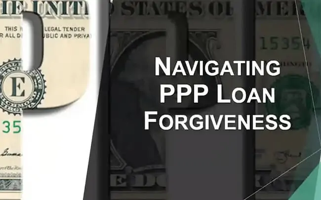 Navigating PPP Loan Forgiveness