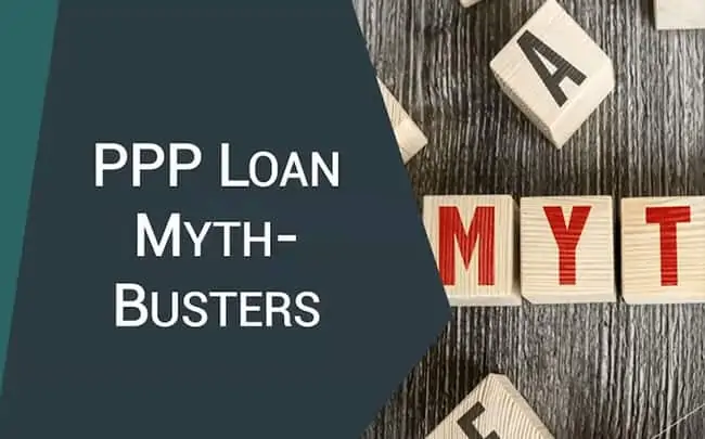 PPP Loan Myth Busters
