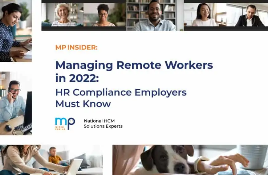 Managing Remote Workers in 2022: HR Compliance Employers Must Know