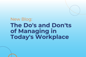 Managing in Today's Workplace