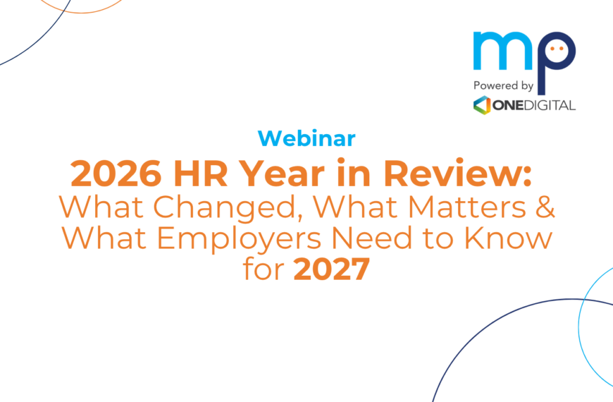 2026 HR Year in Review: What Changed, What Matters & What Employers Need to Know for 2027